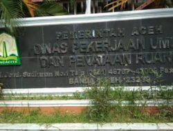 Diduga Proyek Swakelola Dinas PUPR Aceh Amburadul , Menelan Dana 2,8 Miliyar