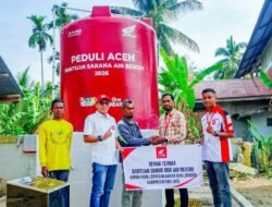 PT.Astra Honda Motor dan Capella Honda Serahkan Bantuan Sarana Air bersih Untuk Warga Pidie JAya